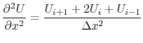 $\displaystyle \frac{\partial^2U}{\partial x^2} = \frac{U_{i+1} + 2U_i + U_{i-1}}{\Delta x^2}$