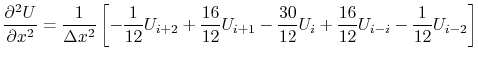 $\displaystyle \frac{\partial^2U}{\partial x^2} = \frac{1}{\Delta x^2} \left[-\f...
...2}U_{i+1} -\frac{30}{12}U_i + \frac{16}{12}U_{i-i} - \frac{1}{12}U_{i-2}\right]$