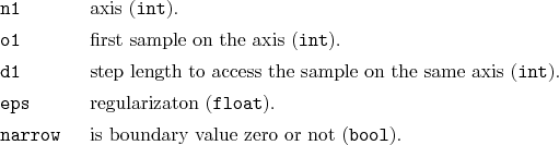 \begin{desclist}{\tt }{\quad}[\tt narrow]
\setlength \itemsep{0pt}
\item[n1] ...
...).
\item[narrow] is boundary value zero or not (\texttt{bool}).
\end{desclist}