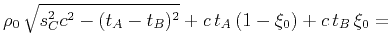 $\displaystyle \rho_0 \sqrt{s_C^2 c^2 - (t_A - t_B)^2} +
c t_A (1-\xi_0) + c t_B \xi_0 =$