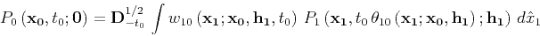 \begin{displaymath}
P_0\left({\bf x_0},t_0;{\bf0}\right)={\bf D}_{-t_0}^{1/2} \...
...0}\left({\bf x_1;x_0,h_1}\right);
{\bf h_1}\right) d\hat{x}_1
\end{displaymath}