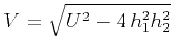 $V=\sqrt{U^2-4 h_1^2h_2^2}$