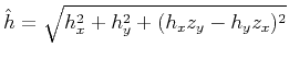 $ \hat{h} = \sqrt{h_x^2+h_y^2+(h_x z_y - h_y z_x)^2}$