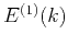 $E^{(1)}(k)$