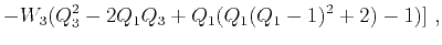 $\displaystyle - W_3(Q_3^2-2Q_1Q_3+Q_1(Q_1(Q_1-1)^2+2)-1)]~,$