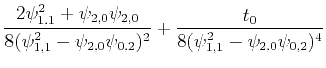 $\displaystyle \frac{2\psi_{1,1}^2+\psi_{2,0}\psi_{2,0}}{8(\psi^2_{1,1}-\psi_{2,0}\psi_{0,2})^2} +\frac{t_0}{8(\psi^2_{1,1}-\psi_{2,0}\psi_{0,2})^4}$