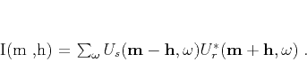 \begin{displaymath}
I(\mathbf{m} ,\mathbf{h}) = \sum_\omega U_s(\mathbf{m} - ...
...f{h} ,\omega)
U_r^\ast (\mathbf{m} + \mathbf{h} , \omega) \;.
\end{displaymath}
