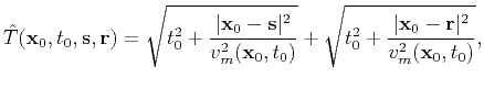 $\displaystyle \hat{T}(\mathbf{x}_0,t_0,\mathbf{s},\mathbf{r})= \sqrt{t_0^2+\fra...
...qrt{t_0^2+\frac{\vert\mathbf{x}_0-\mathbf{r}\vert^2}{v_m^2(\mathbf{x}_0,t_0)}},$