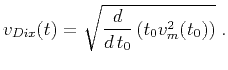 $\displaystyle v_{Dix}(t)=\sqrt{\frac{d}{d\,t_0}\left(t_0 v_m^2(t_0)\right)}\;.$