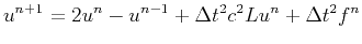 $\displaystyle u^{n+1} = 2 u^{n} - u^{n-1} + \Delta t^2 c^2 Lu^n + \Delta t^2 f^n
$