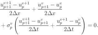 \begin{displaymath}\begin{split}
&\frac{u_{p+1}^{v+1} - u_p^{v+1}}{2\Delta x} + ...
...+
\frac{u_{p}^{v+1}-u_{p}^v}{2\Delta t}\right) = 0.
\end{split}\end{displaymath}