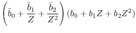 $\displaystyle \left(\bar{b}_0 +\frac{\bar{b}_1}{Z} +
\frac{\bar{b}_2}{Z^2} \right)
(b_0 + b_1Z + b_2Z^2 )$