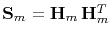 $\mathbf{S}_m=\mathbf{H}_m \mathbf{H}_m^T$