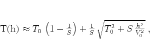 \begin{displaymath}
T(h) \approx T_0\,\left(1-\frac{1}{S}\right) +
\frac{1}{S}\,\sqrt{T_0^2+S\,\frac{h^2}{V_0^2}}\;,
\end{displaymath}
