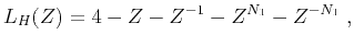 $\displaystyle L_H(Z) = 4 - Z - Z^{-1} - Z^{N_1} - Z^{-N_1}\;,$
