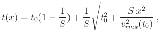$\displaystyle t(x) = t_0(1-\frac{1}{S})+\frac{1}{S}\sqrt{t_0^2 + \frac{S\,x^2}{v_{rms}^2(t_0)}}\;,$