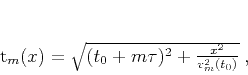 \begin{displaymath}
t_m(x) = \sqrt{(t_0+m\tau)^2 + \frac{x^2}{v_m^2(t_0)}}\;,
\end{displaymath}