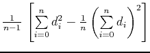 $ \frac{1}{n-1} \left[\sum\limits_{i=0}^n d_i^2 - \frac{1}{n}\left(\sum\limits_{i=0}^n d_i\right)^2\right]$
