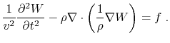 $\displaystyle \frac{1}{v^2} \frac{\partial^2 W}{\partial t^2} - \rho \nabla \cdot {\left (\frac{1}{\rho} \nabla {W} \right)} = f \;.$