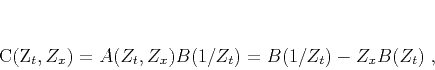 \begin{displaymath}
C(Z_t,Z_x) = A(Z_t,Z_x) B(1/Z_t) = B(1/Z_t) - Z_x B(Z_t)\;,
\end{displaymath}