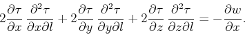 \begin{displaymath}
2 \frac{\partial \tau}{\partial x} \, \frac{\partial^2 \tau}...
...\tau}{\partial z \partial l} = -\frac{\partial w}{\partial x}.
\end{displaymath}