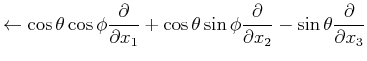 $\displaystyle \leftarrow \cos\theta\cos\phi \frac{\partial}{\partial x_1} + \co...
...in\phi \frac{\partial}{\partial x_2} - \sin\theta \frac{\partial}{\partial x_3}$