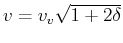 $ v = v_v\sqrt{1+2\delta}$
