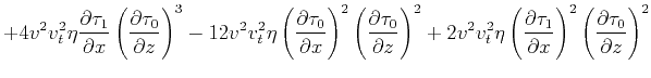 $\displaystyle +4 v^2 v_t^2 \eta \frac{\partial \tau _1}{\partial x}
\left(\fra...
...au _1}{\partial x}\right)^2
\left(\frac{\partial \tau _0}{\partial z}\right)^2$