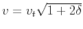 $v=v_{t} \sqrt{1+2 \delta}$