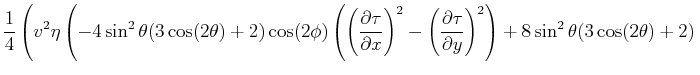 $\displaystyle \frac{1}{4} \left(v^2 \eta
\left(-4 \sin ^2\theta (3 \cos (2\th...
...rtial y}\right)^2\right)+8
\sin ^2\theta (3 \cos (2\theta )+2) \right. \right.$