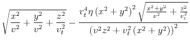 $\displaystyle \sqrt{\frac{x^2}{v^2} +\frac{y^2}{v^2}+\frac{z^2}{v_t^2}} -\frac{...
...2}{v^2}+\frac{z^2}{v_t^2}}}{\left(v^2 z^2+v_t^2
\left(x^2+y^2\right)\right)^2}$