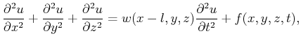 $\displaystyle \frac{\partial^2 u}{\partial x^2}+
\frac{\partial^2 u}{\partial y...
...ial^2 u}{\partial z^2}=w(x-l,y,z) \frac{\partial^2 u}{\partial t^2}+f(x,y,z,t),$
