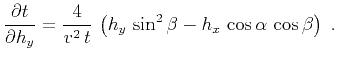 $\displaystyle \frac{\partial t}{\partial h_y} =
\frac{4}{v^2\,t}\,\left(h_y\,\sin^2{\beta} -
h_x\,\cos{\alpha}\,\cos{\beta}\right)\;.$
