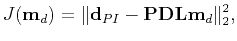 $\displaystyle J(\mathbf{m}_d) = \Vert\mathbf{d}_{PI} - \mathbf{PDL}\mathbf{m}_d\Vert _{2}^{2},$
