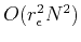 $ O(r_{\epsilon}^2 N^2)$