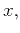 $ \mathbf{a}^{\alpha}(\mathbf{x},\mathbf{\bar{k}}) = \{a^{\alpha}_x,a^{\alpha}_y,a^{\alpha}_z\}$