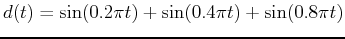 $ d(t)=\sin(0.2\pi t)+\sin(0.4\pi t)+\sin(0.8\pi t)$