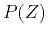 $\displaystyle P(Z)$