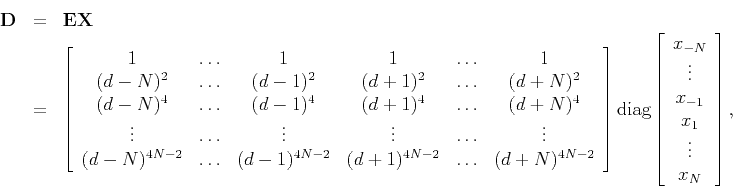 \begin{eqnarray*}
\tensor D &=& \tensor E\tensor X \\
&=&
\left[\begin{array}{c...
...}\\ \vdots \\ x_{-1} \\ x_1 \\ \vdots \\ x_N
\end{array}\right],
\end{eqnarray*}