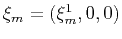 $\mathbf{\xi}_m=(\xi_m^1,0,0)$