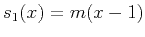 $s_1(x)=m(x-1)$