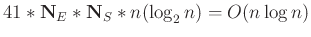 $41*\mathbf{N}_E*\mathbf{N}_S*n(\log_2n)=O(n\log n)$