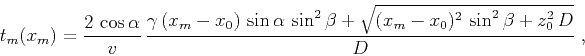 \begin{displaymath}
t_m(x_m) = \frac{2 \cos{\alpha}}{v} \frac{\gamma (x_m-x_...
...n^2{\beta} + \sqrt{(x_m-x_0)^2 \sin^2{\beta}+z_0^2 D}}{D}\;,
\end{displaymath}