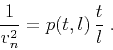 \begin{displaymath}
{\frac{1}{v_n^2}} = p(t,l)\,{\frac{t}{l}}\;.
\end{displaymath}