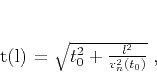 \begin{displaymath}
t(l) = \sqrt{t_0^2 + \frac{l^2}{v_n^2(t_0)}}\;,
\end{displaymath}