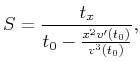 $\displaystyle S=\frac{t_x}{t_0-\frac{x^2v'\left(t_0\right)}{v^3\left(t_0\right)}},$
