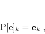\begin{displaymath}
\mathbf{P[e]}_k = \mathbf{e}_{k}\;,
\end{displaymath}