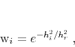 \begin{displaymath}
w_i = e^{-h_i^2/{h_r^2}}\;,
\end{displaymath}