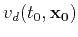 $v_d (t_0,\mathbf{x_0})$