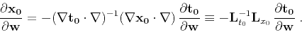 \begin{displaymath}
\frac{\partial \mathbf{x_0}}{\partial \mathbf{w}} =
- (\nab...
...L}_{x_0} \frac{\partial \mathbf{t_0}}{\partial \mathbf{w}}\;.
\end{displaymath}